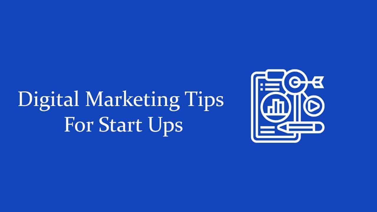 Digital marketing tips for startups