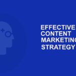 Effective Content Marketing Strategy