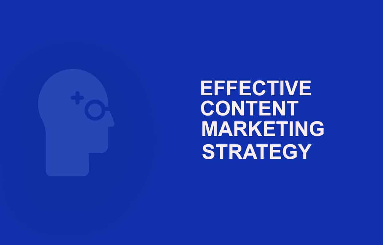 Effective Content Marketing Strategy