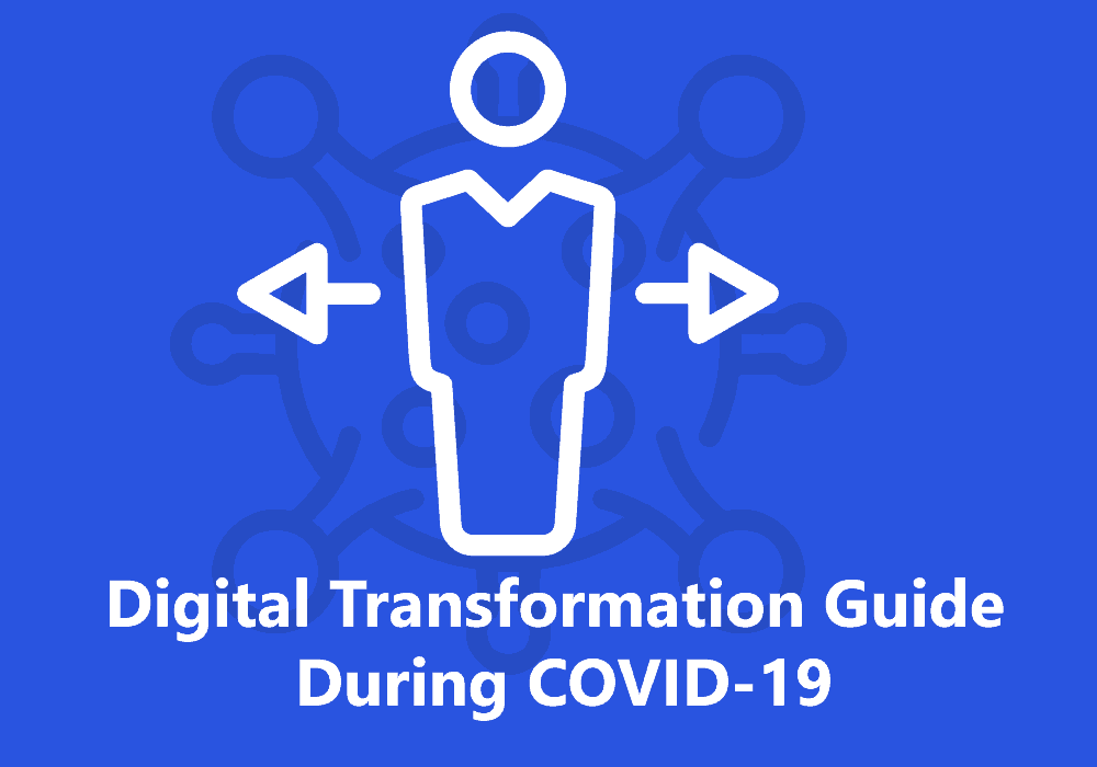 Digital Transformation Guide During Covid 19