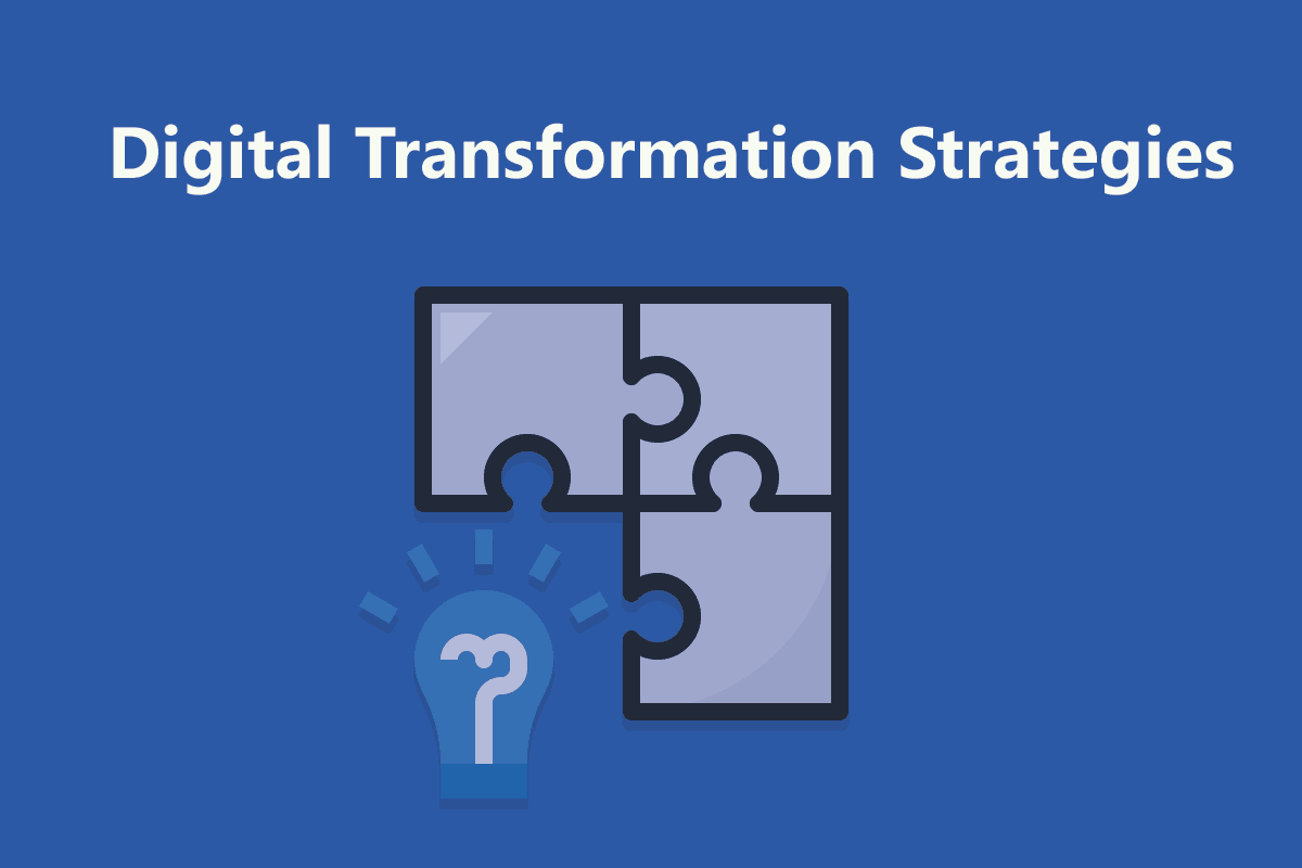 Digital Transformation Strategies During Covid 19