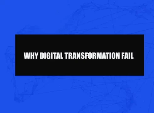 why digital transformations fail