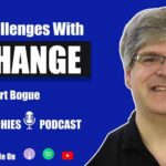 Why Change is Difficult ? Robert Bogue Explains In Hitechies Podcast