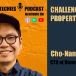 Challenges With Property Tech - Cho-Nan Tsai, CTO at Dunmore Capital in Hitechies Podcast