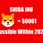 Shiba Inu Coin Price Reach $0.0001 within 2021?