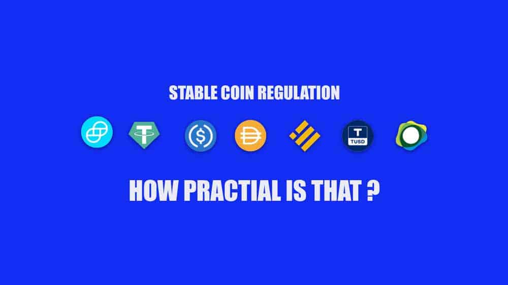 Stablecoin Regulation in 2022 effective or practical?