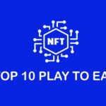 To 10 play to earn NFT