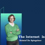 The Internet Is Broken : Kristof De Spiegeleer In hitechies podcast
