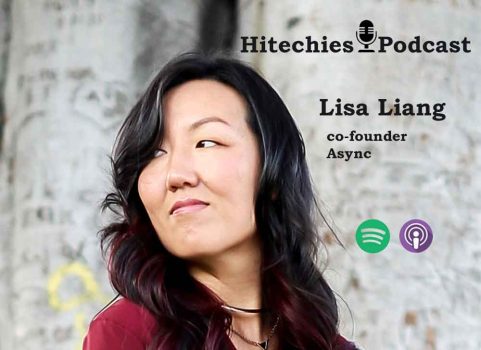 lisa liang cofounder at async in hitechies podcast