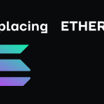 Solana Vs Ethereum: Irresistible Solana's Metaverse Can Replace Ethereum’s Place