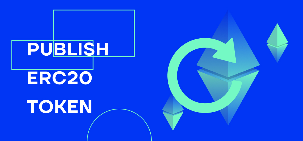 How to write code and publish your own ERC20 token ? How to publish your own ERC20 token